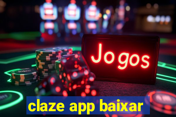 claze app baixar